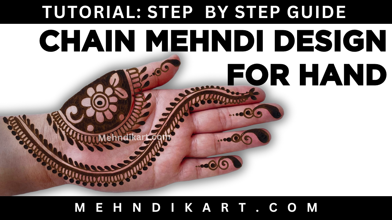 How to Make Chain Design Mehndi – Chain Mehndi Design for Front Hand – Mehndi Design with Chain