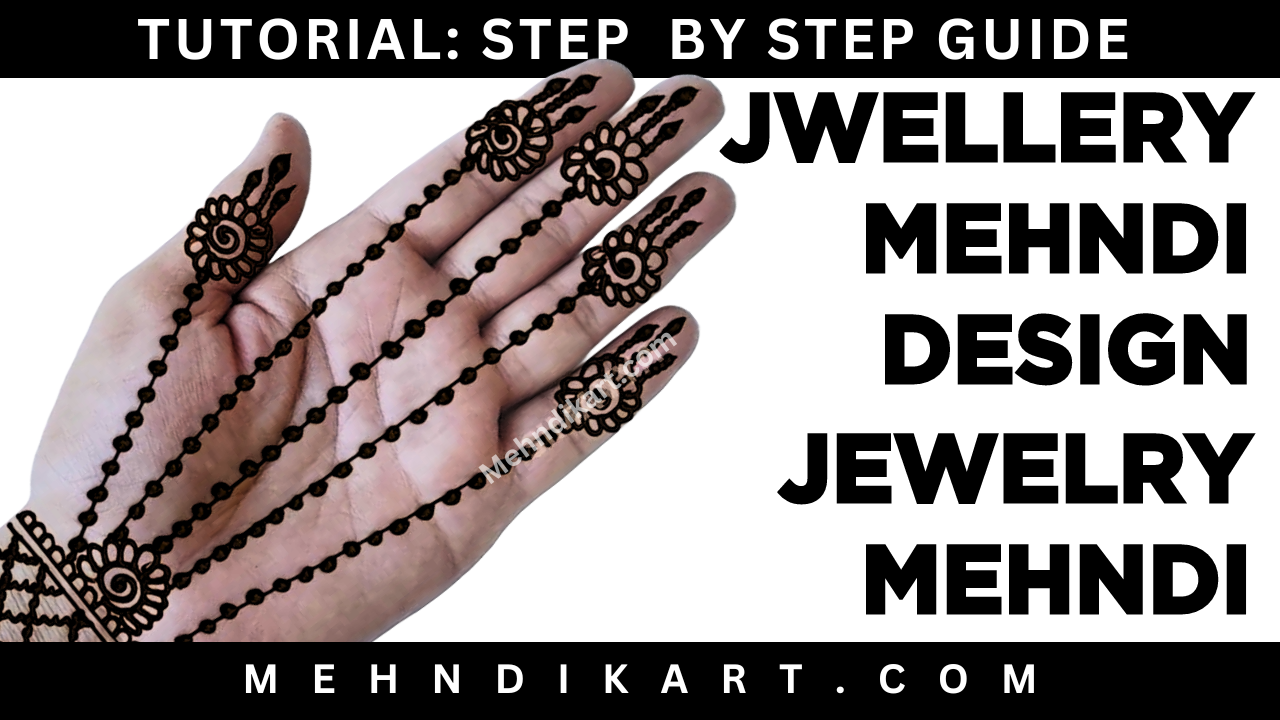 Jewelry Mehndi Design – How to Make Jewellry Mehndi Design on Hand